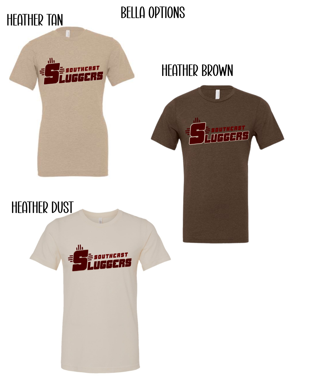 SOUTHEST SLUGGERS BELLA